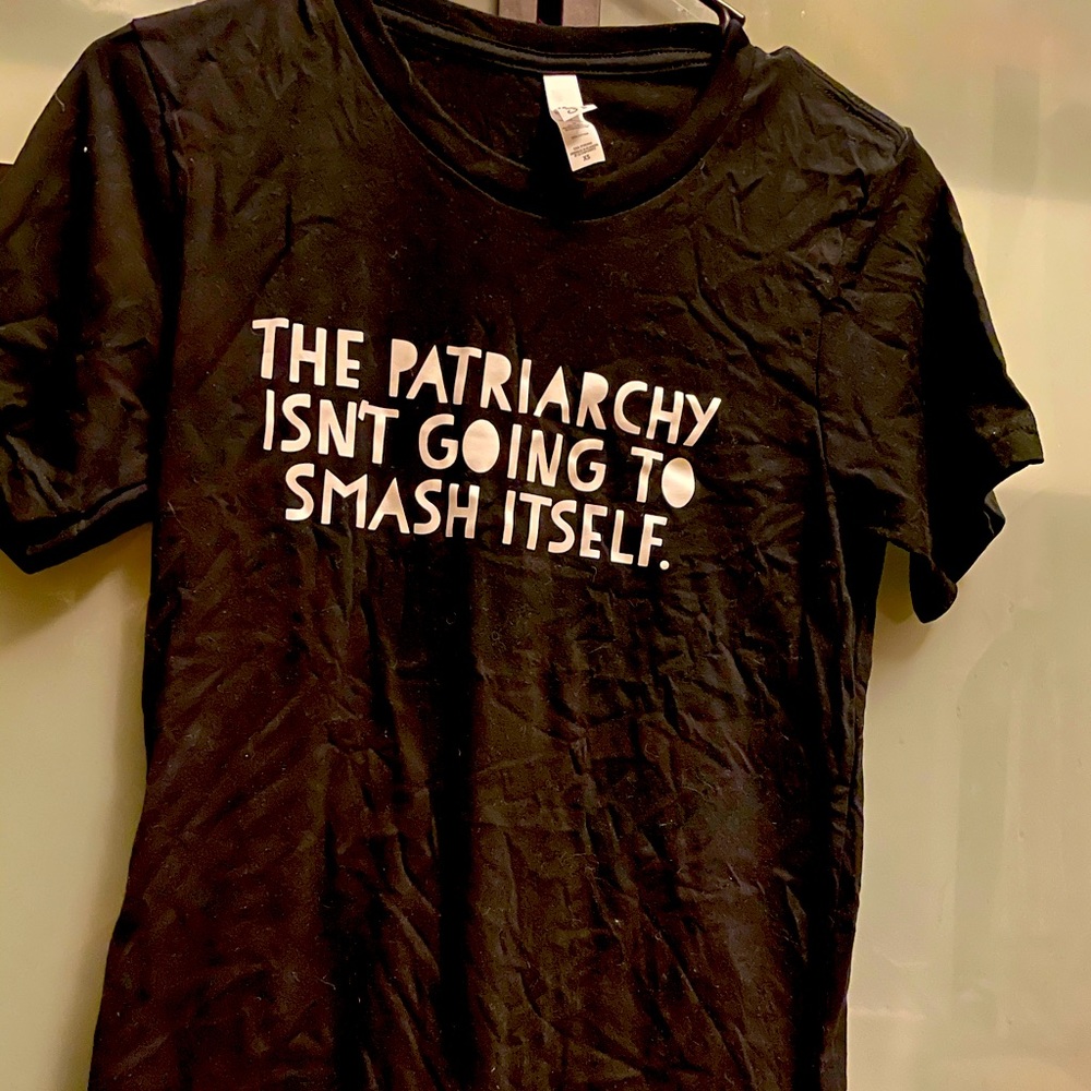 “The Patriarchy Isn’t Going To Smash Itself” Tee